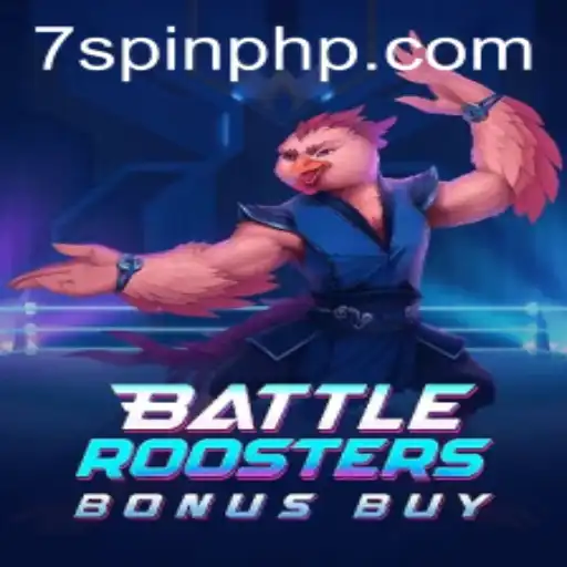 BattleRoostersBonusBuy: An Exciting Game Experience at 7Spin.COM