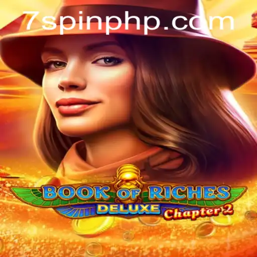 Exploring the Excitement of Book of Riches Deluxe Chapter 2 with 7Spin.COM