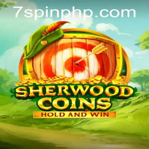 SherwoodCoins: A New Adventure Awaits with 7Spin.COM
