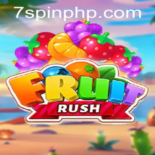Discover the Thrills of FruitRush with 7Spin.COM