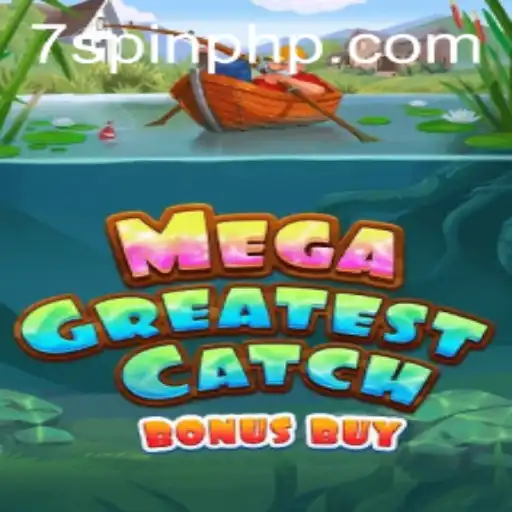 Explore the Exciting World of MegaGreatestCatchBonusBuy on 7Spin.COM