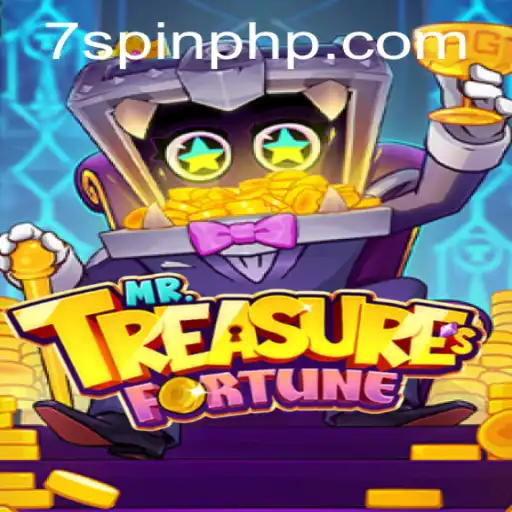Discover the Enchanting World of MrTreasuresFortune: A Thrilling Adventure by 7Spin.COM