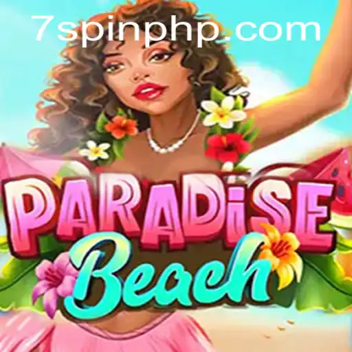 Discover the Thrilling World of ParadiseBeach at 7Spin.COM
