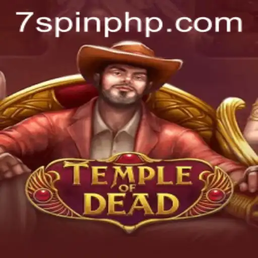 Explore the Mysteries of TempleofDead: A Thrilling Adventure by 7Spin.COM